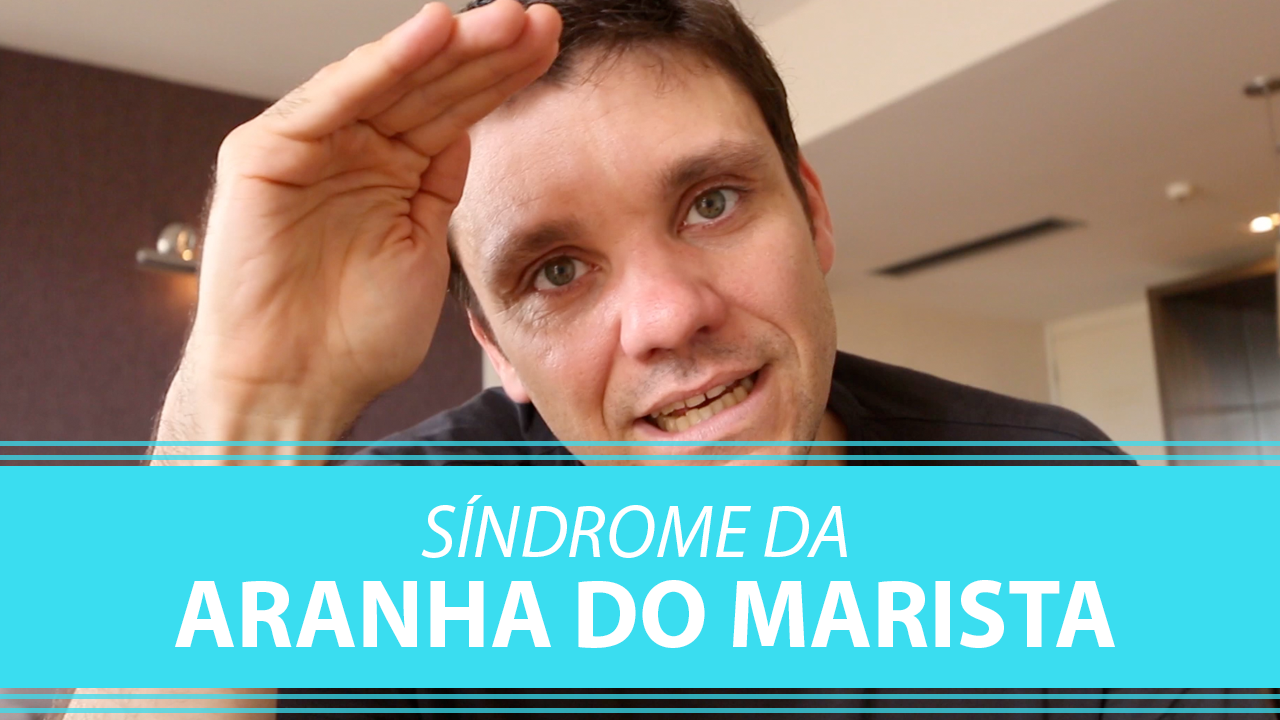 Sindrome da Aranha do Marista