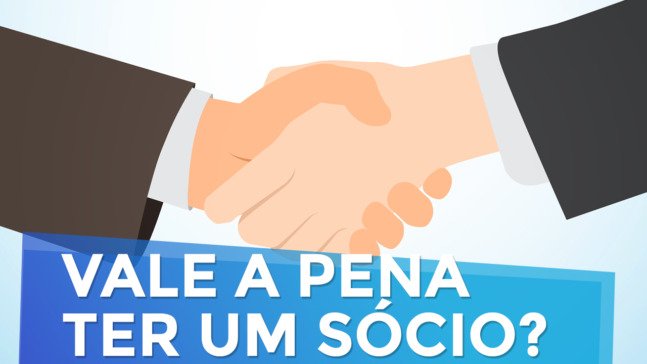Vale a pena Ter um Sócio