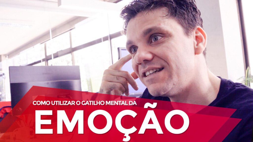 Como Utilizar o Gatilho Mental da Emoção