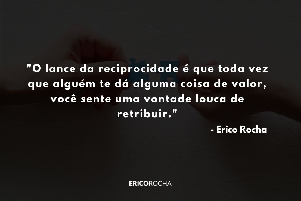 Gatilho da Reciprocidade: como vender sem vender
