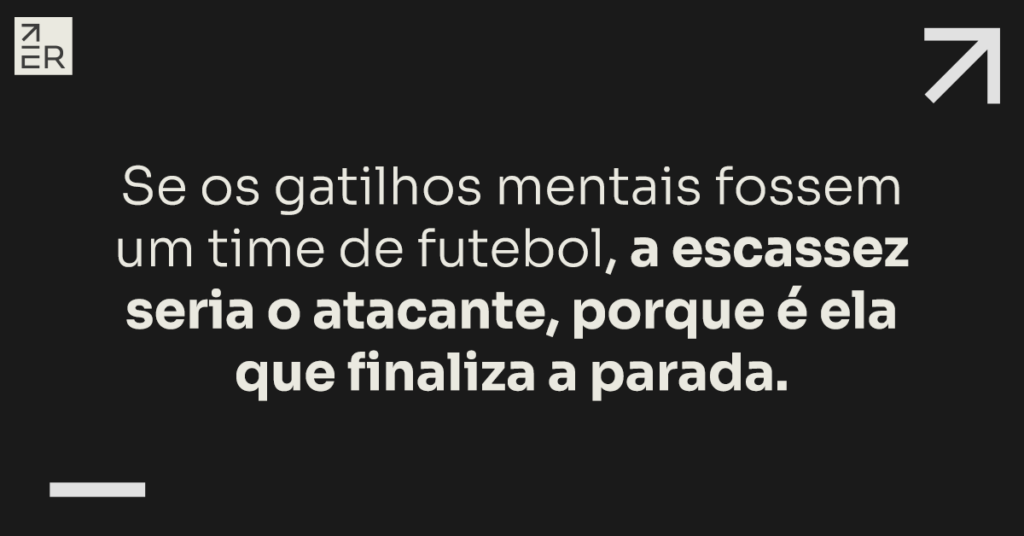 Gatilho da escassez: como ter clientes desesperados pelo seu produto